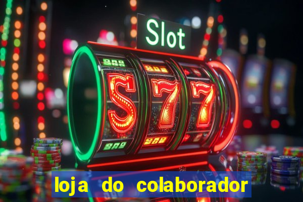 loja do colaborador casas bahia